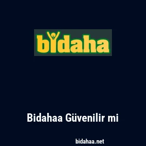 Bidahaa Güvenilir mi